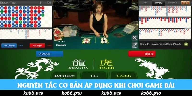 Nguyên tắc cơ bản áp dụng khi chơi game bài