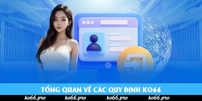 Tổng quan về các quy định KO66
