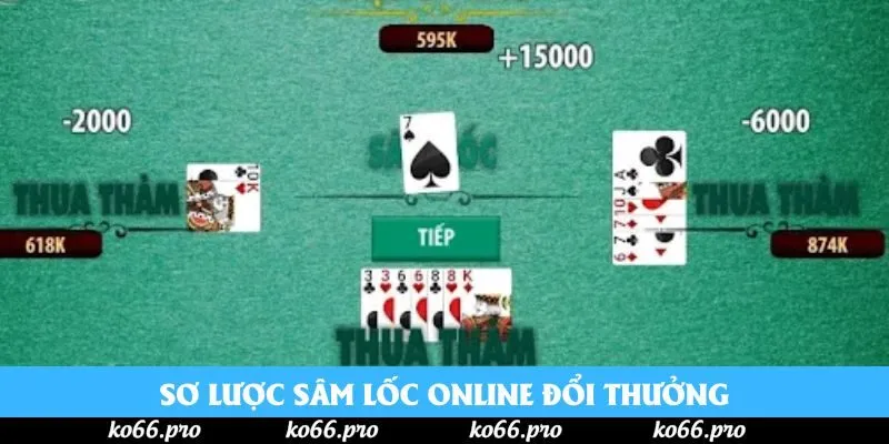 Sơ lược sâm lốc online đổi thưởng
