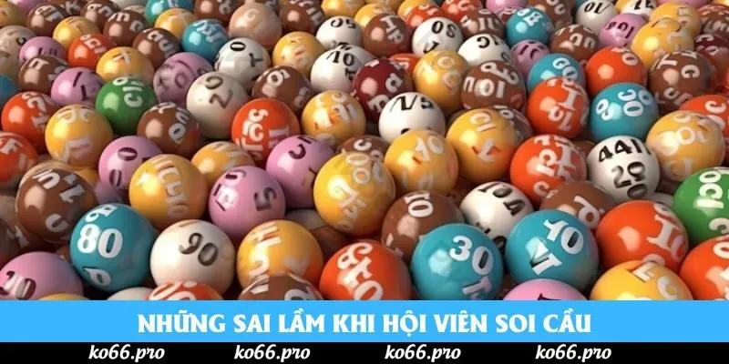 Những sai lầm khi hội viên soi cầu