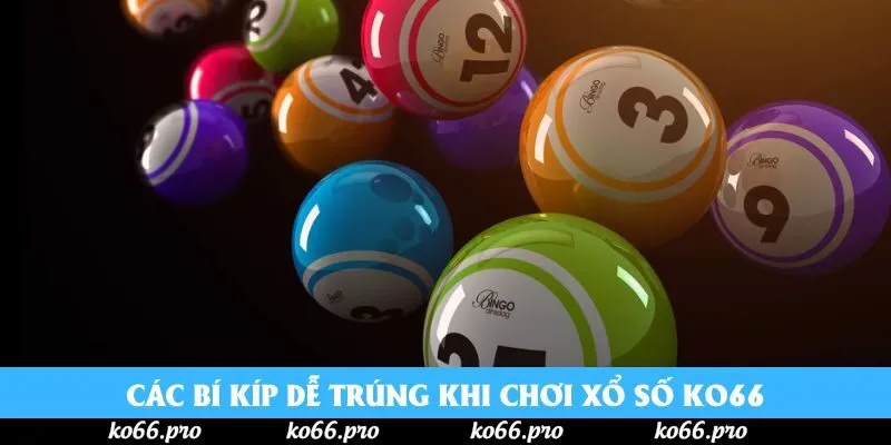 Các bí kíp dễ trúng khi chơi xổ số ko66