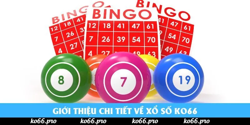 Giới thiệu chi tiết về xổ số ko66